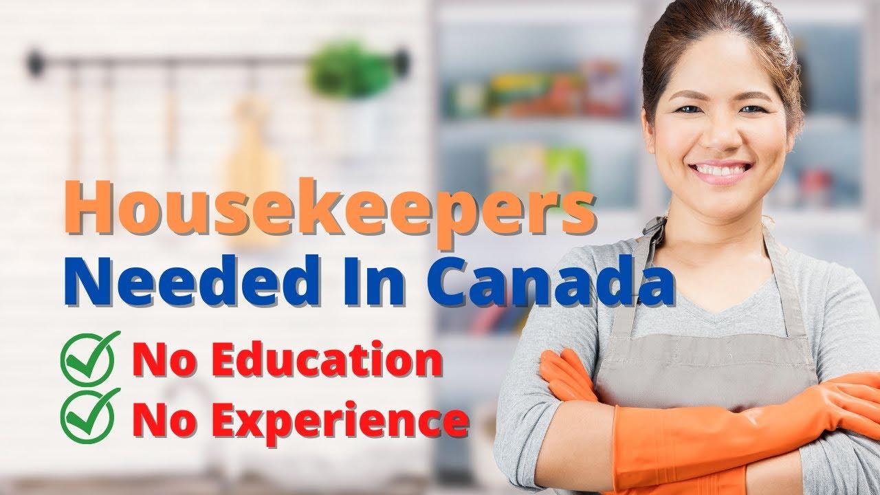 Multiple Recruitment for Housekeeper Jobs in Canada with Visa Sponsorship